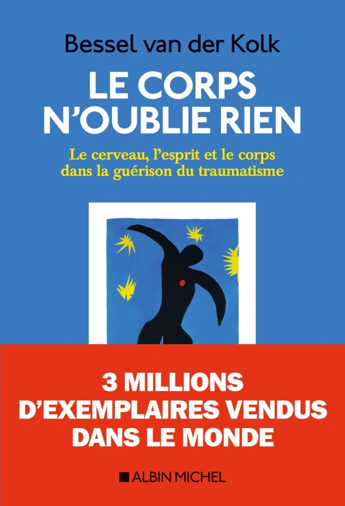 Le Corps n’oublie rien de Bessel van der Kolk aux éditions Albin Michel