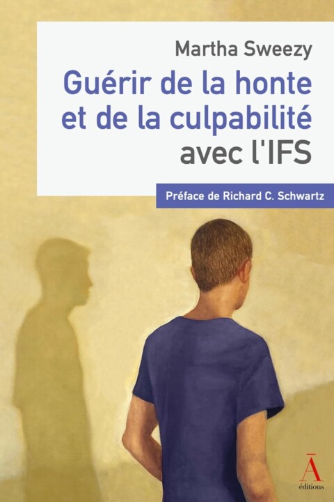 Guérir de la honte Ressources autour du modèle IFS